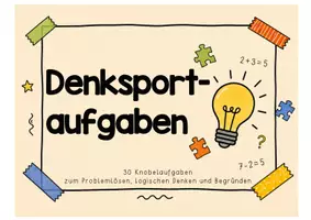 Vorschau - Spiele - Denksportaufgaben - Knobelaufgaben zum Problemlösen, logischen Denken und Begründen (Vertretungsstunden) - Seite 3