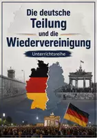 Vorschau - Unterrichtsreihen - Das geteilte Deutschland und die Wiedervereinigung - DDR und BRD - Unterrichtsreihe für die 10. Klasse - Deckblatt