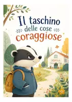 anteprima - Opere didattiche / Libri di testo - Il Taschino delle Cose Coraggiose- Albo Accoglienza - Pagina 1
