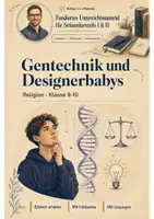 Vorschau - Arbeitsblätter - Gentechnik und Designerbabys – Religion Klasse 9-10 - Deckblatt