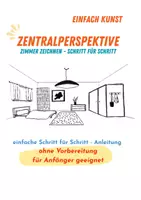 Vorschau - Stundenentwürfe - Zentralperspektive zeichnen lernen | Schritt-für-Schritt-Anleitung | ein Zimmer perspektivisch Zeichnen - Deckblatt