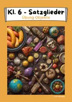 Vorschau - Arbeitsblätter - Übungsstunde Objekte (Satzglied, Satzglieder) - Klasse 6 - Deckblatt