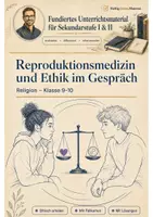 Vorschau - Arbeitsblätter - Reproduktionsmedizin und Ethik im Gespräch – Religion Klasse 9-10 - Deckblatt