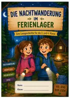 Vorschau - Arbeitsblätter - Die Nachtwanderung im Ferienlager: lesen und verstehen Klasse 3-4 - Deckblatt