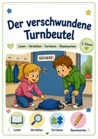 Vorschau - Arbeitsblätter - Der verschwundene Turnbeutel: lesen und verstehen, ordnen, ausmalen Klasse 2 - Deckblatt
