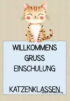 Vorschau - Bildkarten - Katzenklasse: Willkommensgruß zur Einschulung Schulanfang - Deckblatt