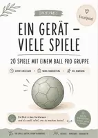 Vorschau - Arbeitsblätter - Ein Gerät – viele Spiele | 20 Sportspiele mit nur einem Ball pro Gruppe | Ballspiele ohne Materialschlacht - Deckblatt