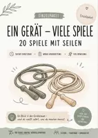 Vorschau - Spiele - Ein Gerät – viele Spiele | 20 Sportspiele mit Seilen | Koordination, Bewegung & Teamwork im Sportunterricht - Deckblatt