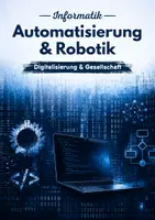 Vorschau - Arbeitsblätter - Automatisierung und Robotik – Maschinen, Roboter und die Zukunft der Arbeit - Deckblatt