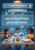 Aperçu - Matériel pour travaux manuels / dessin - Les prépositions géographiques – Workbook complet | Exercices, Jeux & Corrigés - Page de couverture