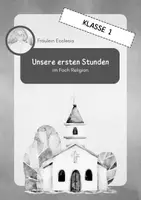 Vorschau - Stundenentwürfe - Unsere ersten Stunden in Religon // Klasse 1 - Seite 1