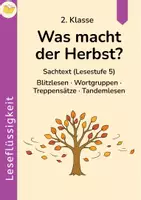 Vorschau - Arbeitsblätter - Was macht der Herbst? | Sachtext 2. Klasse | Leseflüssigkeit: Blitzlesen, Treppensätze, Tandemlesen - Deckblatt