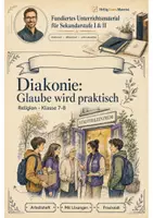 Vorschau - Unterrichtsreihen - Diakonie: Glaube wird praktisch – Arbeitsheft Religion Klasse 7-8 - Deckblatt