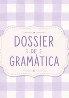 Vista previa - Unidades / Secuencias / Situaciones de Aprendizaje - DOSSIER DE GRAMÀTICA PER ALUMNAT NOUVINGUT - Portada