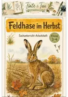 Vorschau - Arbeitsblätter - Feldhase im Herbst Klasse 3 -4 Aussehen und Verhalten - Deckblatt