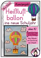 Vorschau - Stundenentwürfe - Kunst SCHULANFANG: Heißluftballon ins neue Schuljahr - Deckblatt
