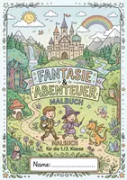 Vorschau - Mal- und Bastelvorlagen - Malbuch zum Thema Fantasie und Abenteuer 1/2 Klasse - Deckblatt