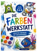 Vorschau - Arbeitsblätter - Kunst - Die Farbenwerkstatt mit Wasserfarben - Kreative Übungen und Arbeitsblätter - Deckblatt