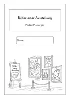 Vorschau - Arbeitsblätter - Modest Mussorgsky: Bilder einer Ausstellung (Klasse 1 - 2) - Deckblatt