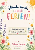Vorschau - Anderer Materialtyp - Hände hoch, es sind Ferien! – Kleine Aufmerksamkeit für Lehrer:innen & Erzieher:innen - Seite 1