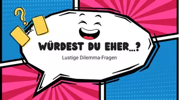 Vorschau - Spiele - Würdest du eher...Spiel mit Deilemma Fragen 😆 - Seite 1