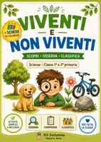 anteprima - Esercizi - Scienze - Viventi non viventi, 1-2 primaria - Pagina di copertina