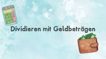 Vorschau - Präsentationen/Tafelbilder - Dividieren mit Geldbeträgen - Seite 1