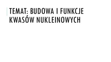 zapowiedź - Prezentacja - Budowa i funkcje kwasów nukleinowych - obwoluta