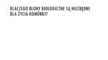 zapowiedź - Prezentacja - Budowa i znaczenie błon biologicznych - strona 2