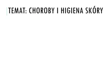 zapowiedź - Prezentacja - Choroby i higiena skóry - obwoluta