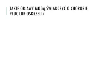 zapowiedź - Prezentacja - Zaburzenia funkcjonowania układu oddechowego - strona 2