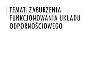 zapowiedź - Prezentacja - Zaburzenia funkcjonowania układu odpornościowego - obwoluta