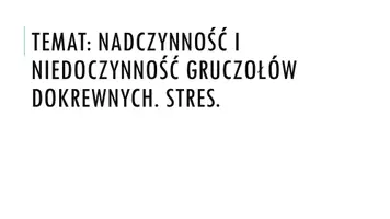 zapowiedź - Prezentacja - Nadczynność i niedoczynność gruczołów dokrewnych - obwoluta