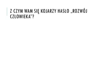 zapowiedź - Prezentacja - Rozwój człowieka - strona 1