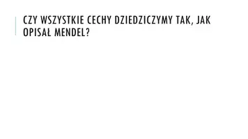 zapowiedź - Prezentacja - Inne sposoby dziedziczenia cech - strona 1