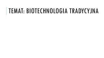 zapowiedź - Prezentacja - Biotechnologia tradycyjna - obwoluta