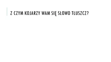 zapowiedź - Prezentacja - Lipidy - strona 1