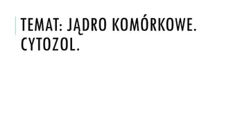zapowiedź - Prezentacja - Jądro komórkowe - obwoluta