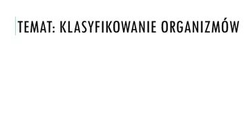 zapowiedź - Prezentacja - Klasyfikowanie organizmów - obwoluta
