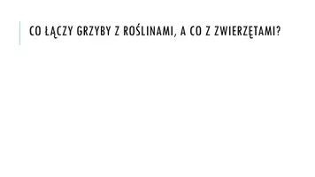 zapowiedź - Prezentacja - Grzyby i porosty - strona 1