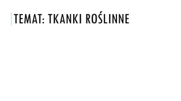 zapowiedź - Prezentacja - Tkanki roślinne - obwoluta