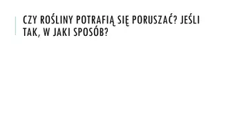 zapowiedź - Prezentacja - Ruchy roślin - strona 1