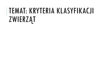 zapowiedź - Prezentacja - Kryteria klasyfikacji zwierząt - obwoluta