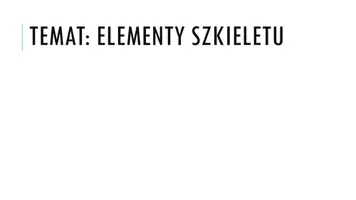 zapowiedź - Prezentacja - Elementy szkieletu - obwoluta