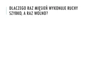 zapowiedź - Prezentacja - Budowa i funkcjonowanie układu mięśniowego - strona 2