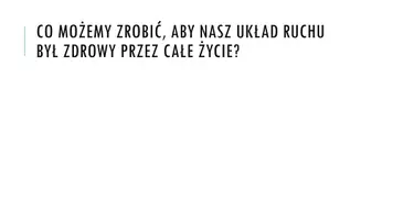 zapowiedź - Prezentacja - Higiena i choroby układu ruchu - strona 2
