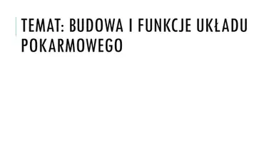 zapowiedź - Prezentacja - Budowa i funkcje układu pokarmowego - obwoluta