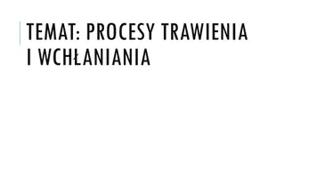 zapowiedź - Prezentacja - Procesy trawienia i wchłaniania - obwoluta