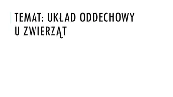 zapowiedź - Prezentacja - Układ oddechowy u zwierząt - obwoluta