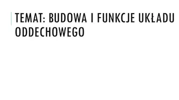 zapowiedź - Prezentacja - Budowa i funkcje układu oddechowego - obwoluta